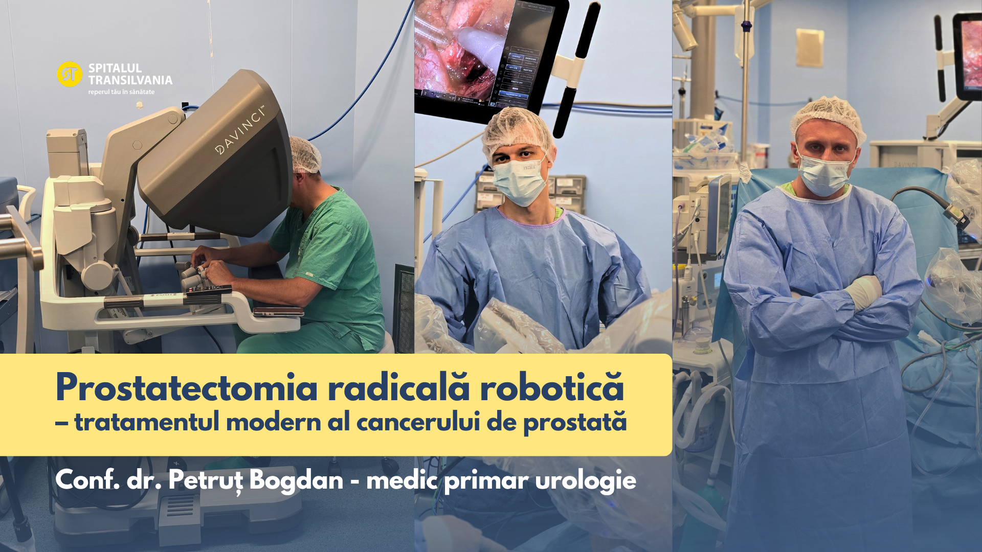 Prostatectomia radicală robotică pentru cancerul de prostată Chirurgia robotică da Vinci