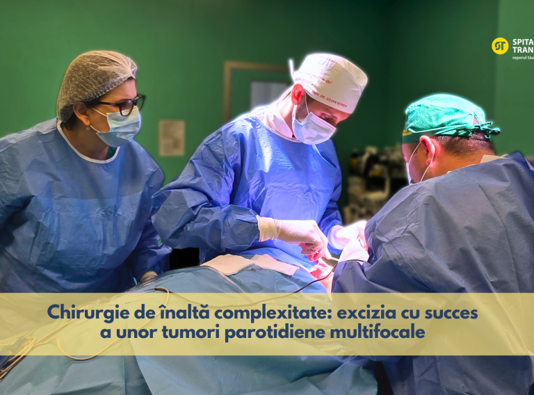 Chirurgie pentru tumori parotidiene multifocale la Spitalul Transilvania Echipa medicală în timpul intervenției chirurgicale pentru excizia tumorilor parotidiene Warthin multifocale la Spitalul Transilvania.
